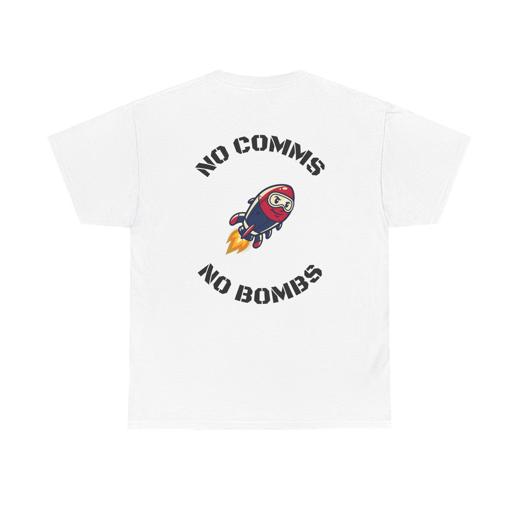 T-Shirt — "No Comms No Bombs" Rocket Graphic Tee